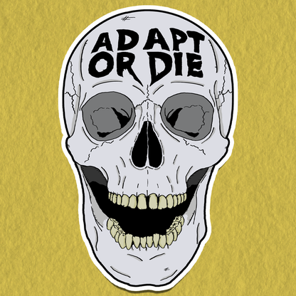 Adapt or Die Skull Sticker