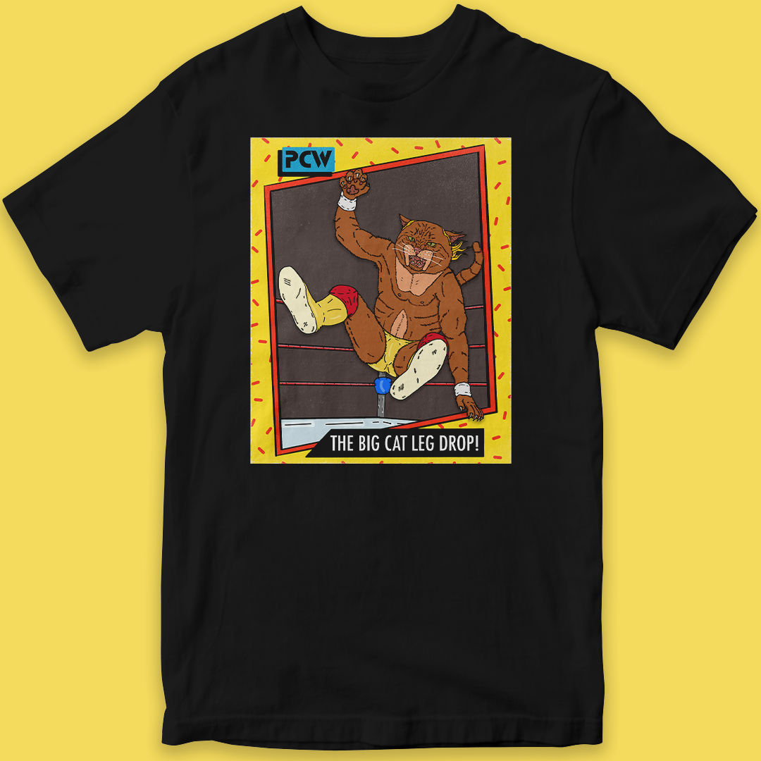 CATAMANIAC LEG DROP T-SHIRT