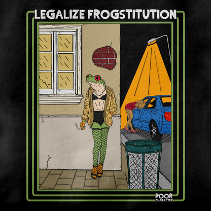 Legalize Frogstitution T-Shirt